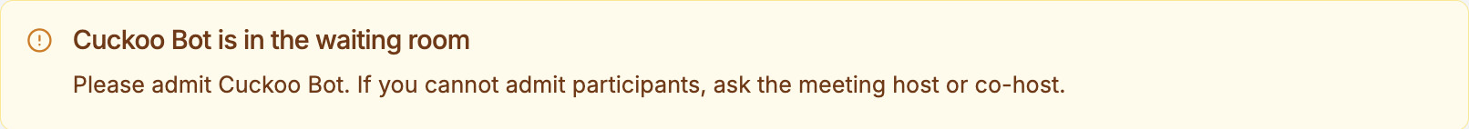 Banner explaining that Cuckoo Bot is waiting to be admitted